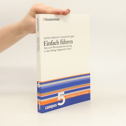 Strategien des Erfolgs - 5: Einfach führen