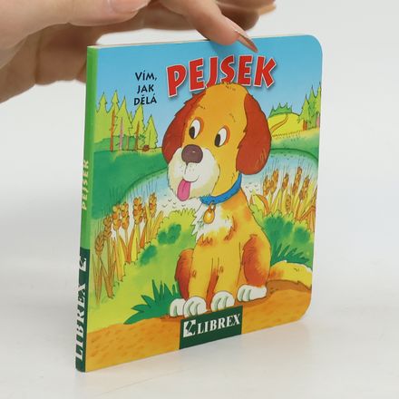 Vím, jak dělá pejsek