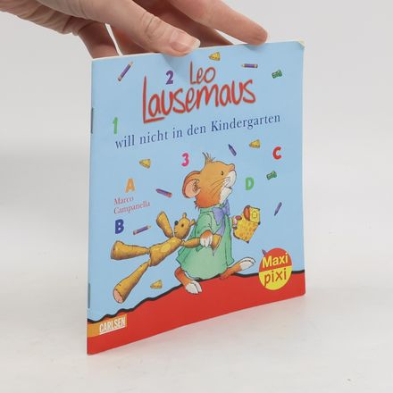 Leo Lausemaus will nicht in den Kindergarten
