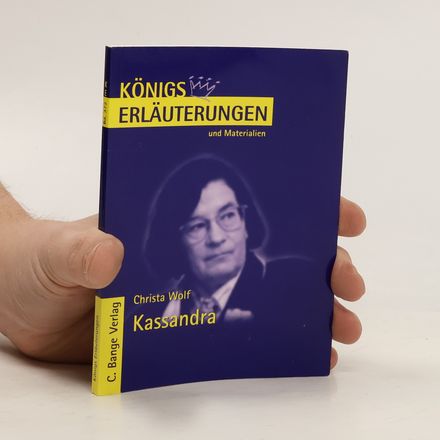 Königs Erläuterungen und Materialien. Kassandra