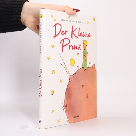 Der Kleine Prinz (Mit den Originalillustrationen des Autors)