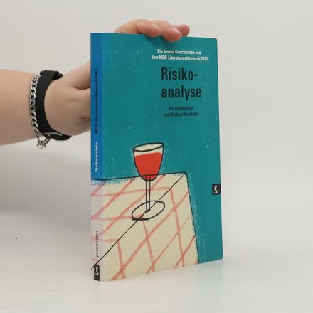 MDR-Literaturwettbewerb 2013: Risikoanalyse