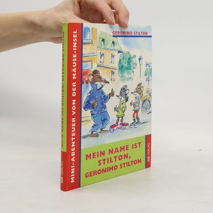 Mein Name ist Stilton, Geronimo Stilton