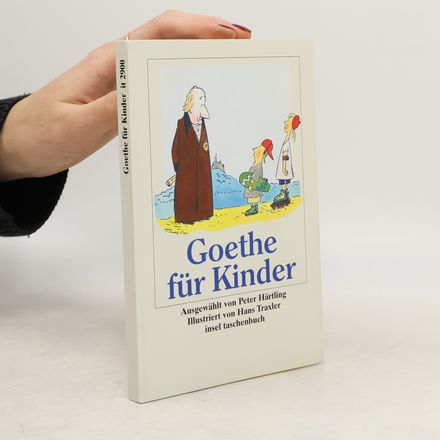 Goethe für Kinder 'Ich bin so guter Dinge'