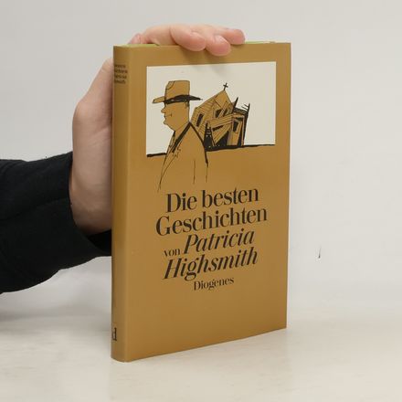 Die besten Geschichten von Patricia Highsmith