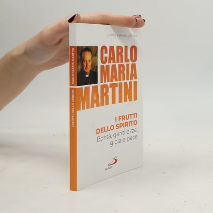 I frutti dello spirito. Bontà, gentilezza, gioia e pace