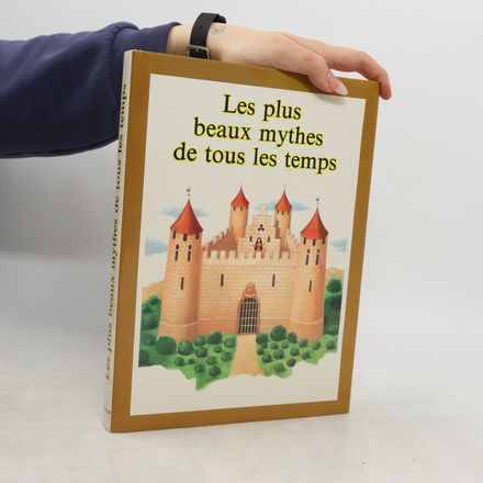Les plus beaux mythes de tous les temps