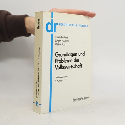 Grundlagen und Probleme der Volkswirtschaft