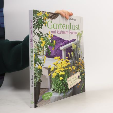 Gartenlust auf kleinem Raum