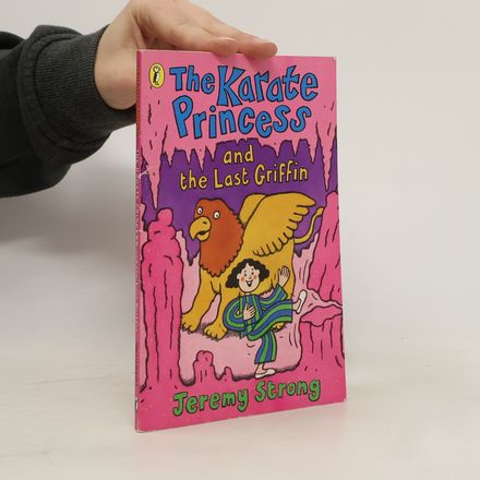 The Karate Princess and the Last Griffin