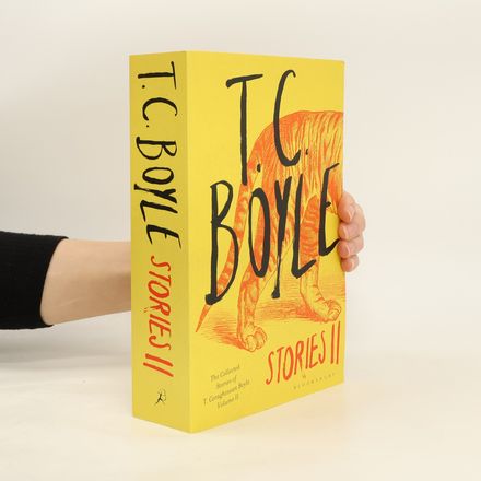 The Collected Stories of T. Coraghessan Boyle - 2: T.C. Boyle Stories II