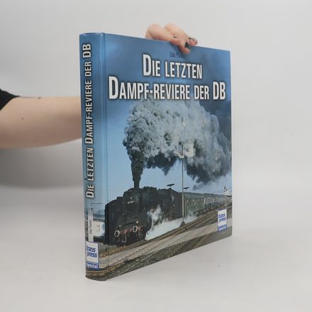 Die letzten Dampf-Reviere der DB