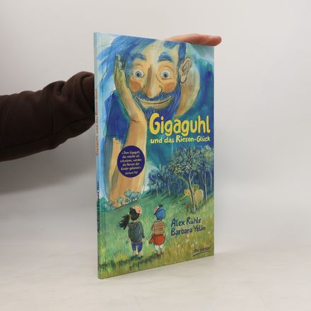 Gigaguhl und das Riesen-Glück
