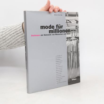 Mode für Millionen. Steilmann - ein Netzwerk von Menschen und Ideen