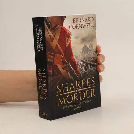 Sharpes Mörder / Richard Sharpe Bd.22