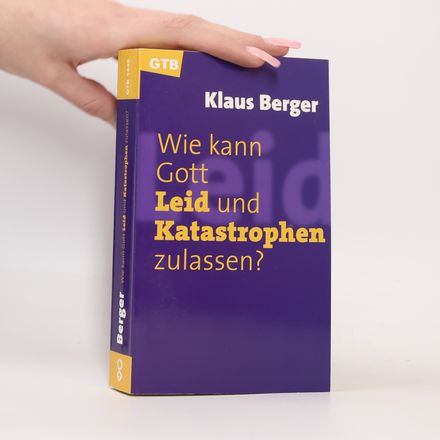 Wie kann Gott Leid und Katastrophen zulassen?