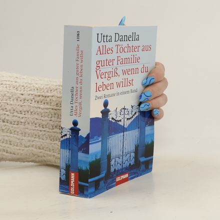 Alles Töchter aus guter Familie. Vergiss, wenn du leben willst
