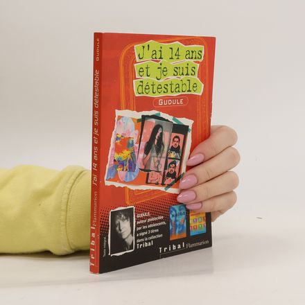 J'ai 14 ans et je suis détestable