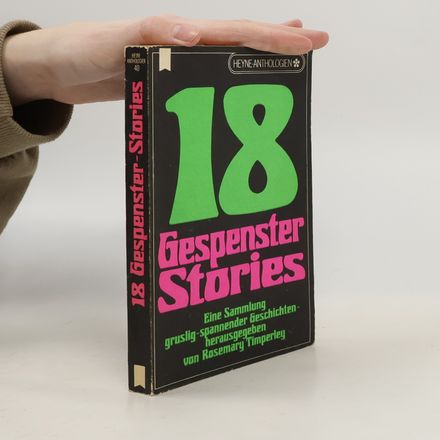 Heyne Anthologien - 40: 18 Gespenster-Stories