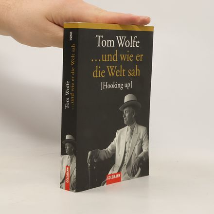 ... und wie er die Welt sah