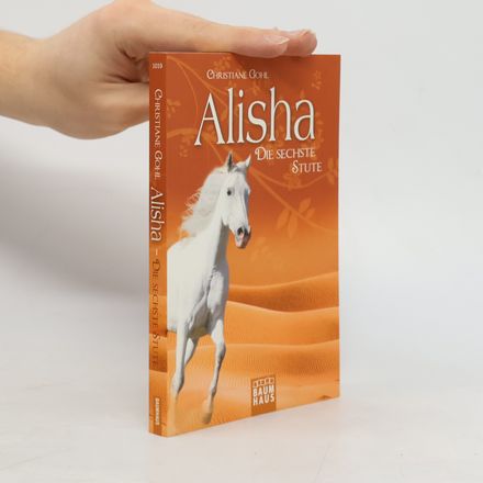 Alisha, die sechste Stute