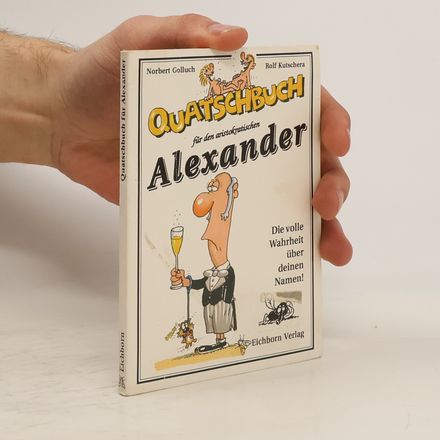 Quatschbuch für den aristokratischen Alexander