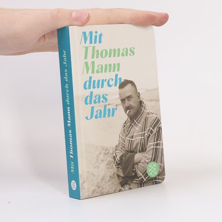 Mit Thomas Mann durch das Jahr
