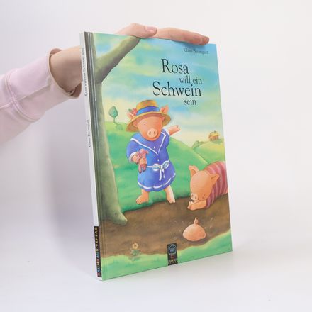Rosa will ein Schwein sein