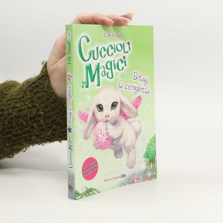 Cuccioli Magici. Betsy la coniglietta