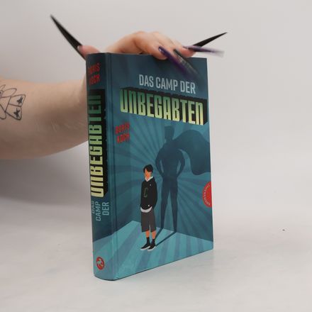 Das Camp der Unbegabten