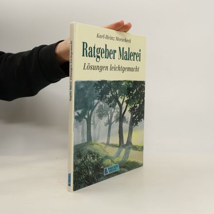 Ratgeber Malerei - Lösungen leicht gemacht