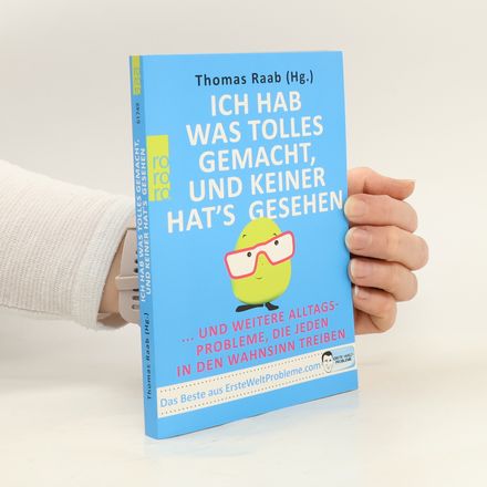 Ich hab was Tolles gemacht, und keiner hat's gesehen