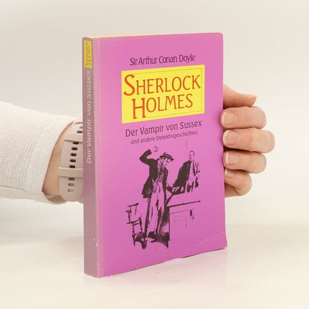 Sherlock Holmes. Der Vampir von Sussex