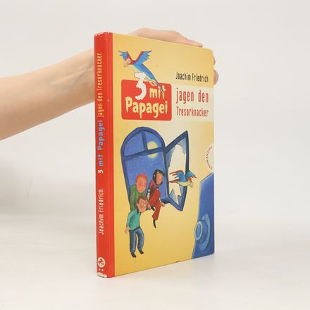 3 mit Papagei jagen den Tresorknacker