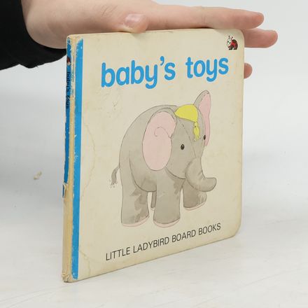 Little Ladybird Board Books: Baby's Toys