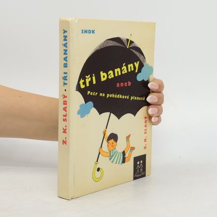 Tři banány aneb Petr na pohádkové planetě