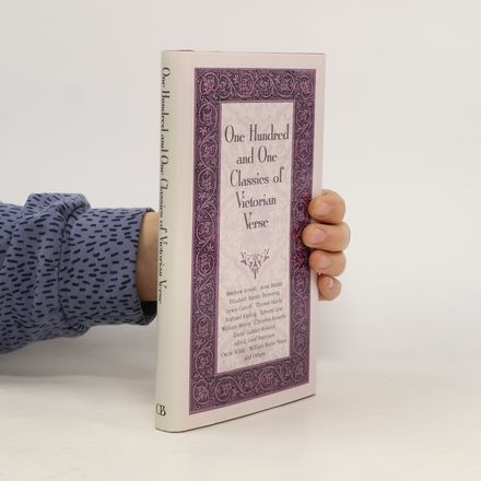 One Hundred and One Classics of Victorian Verse