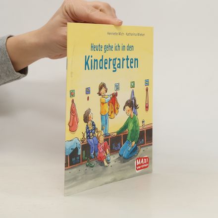 Heute gehe ich in den Kindergarten