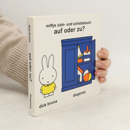 Miffys Zieh- und Schiebebuch: auf oder zu?