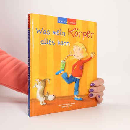 Spielen & Lernen: Was mein Körper alles kann