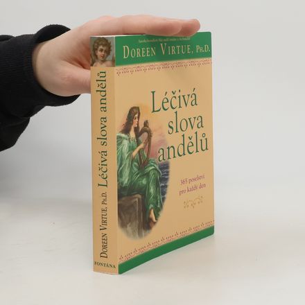 Léčivá slova andělů. 365 poselství pro každý den