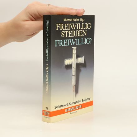 Freiwillig sterben - freiwillig?
