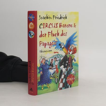 Circus Barone & der Fluch des Papageis