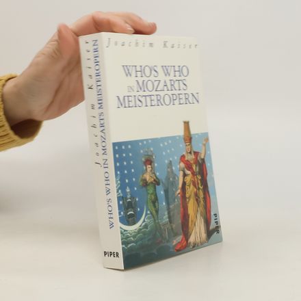 Who's who in Mozarts Meisteropern