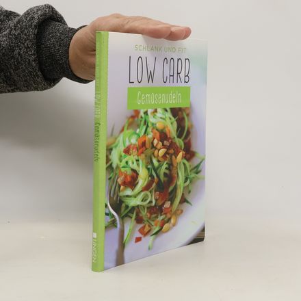 Schlank und Fit. Low Carb Gemüsenudln