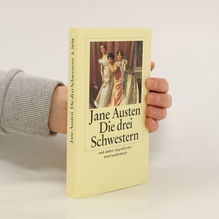 Die drei Schwestern und andere Jugendwerke