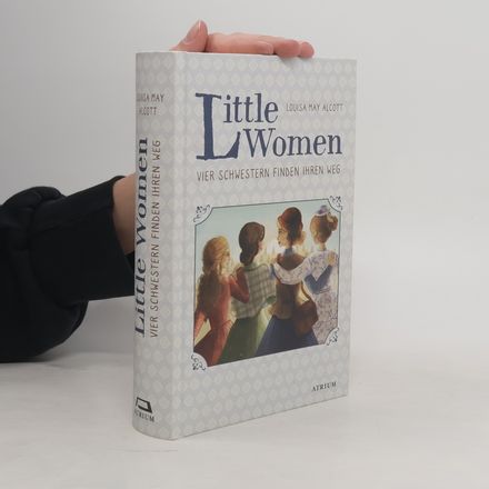 Little Women. Vier Schwestern finden ihren Weg