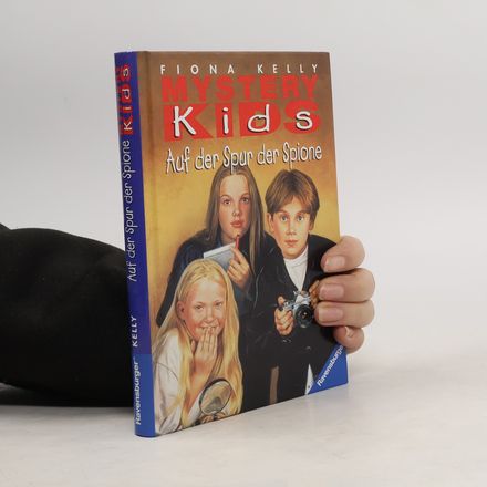 Mystery Kids 1. Auf der Spur der Spione