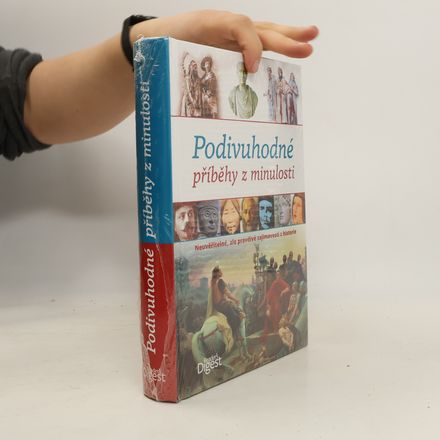 Podivuhodné příběhy z minulosti: Neuvěřitelné, ale pravdivé zajímavosti z historie