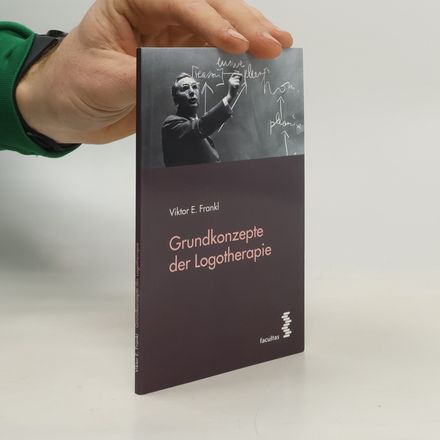 Grundkonzepte der Logotherapie